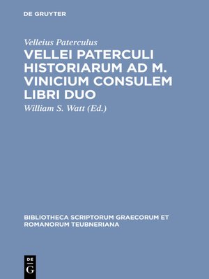 cover image of Vellei Paterculi historiarum ad M. Vinicium consulem libri duo